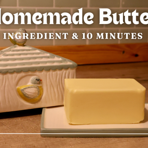 Homemade butter